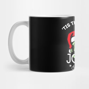 Tis the Season to be Jolly Careful Mug